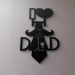 I Love Dad Metal Wall Art