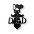 I Love Dad Metal Wall Art