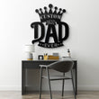 Custom Best Dad Ever Metal Wall Art