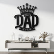 Custom Best Dad Ever Metal Wall Art