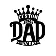 Custom Best Dad Ever Metal Wall Art